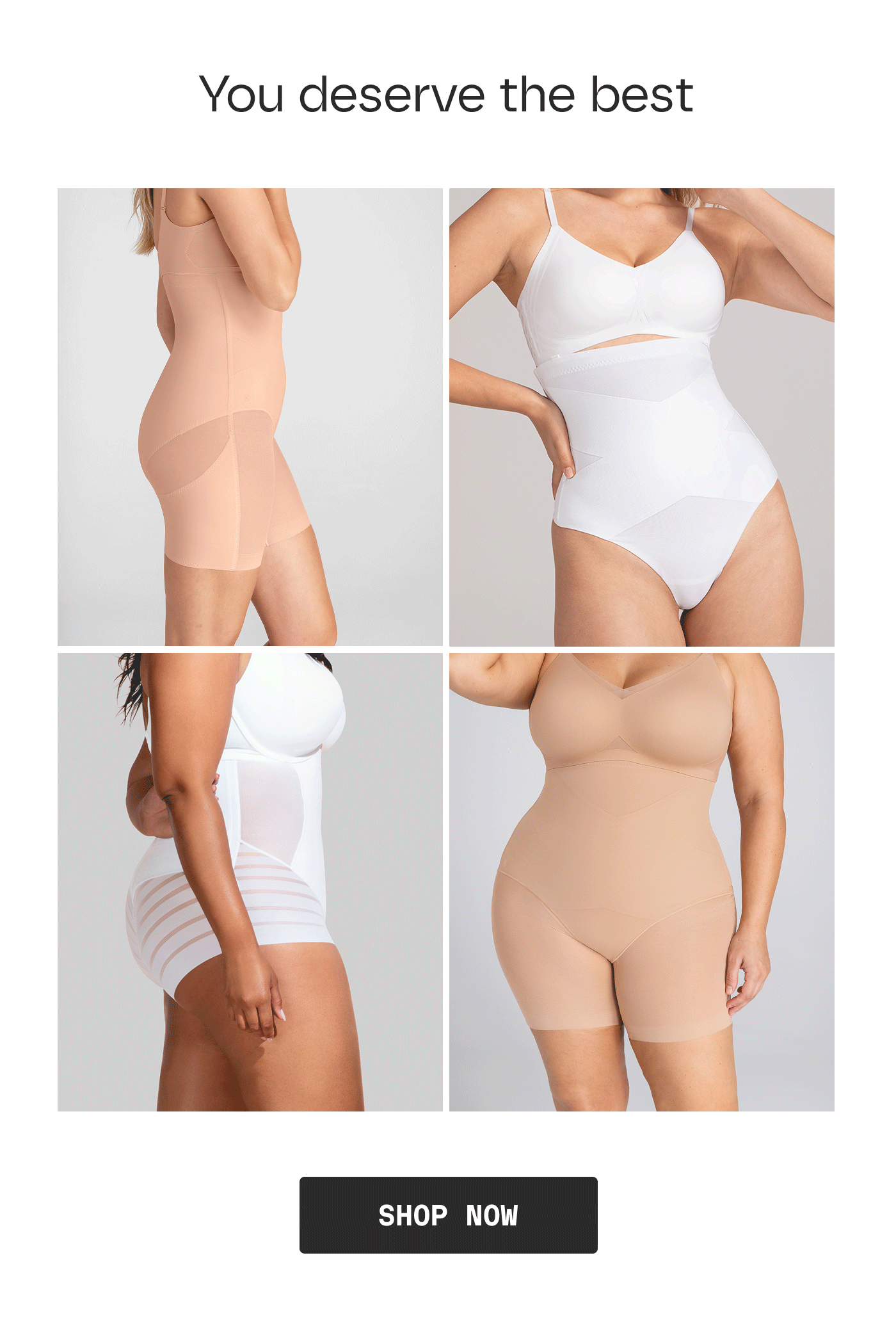 You deserve the best | SHOP NOW