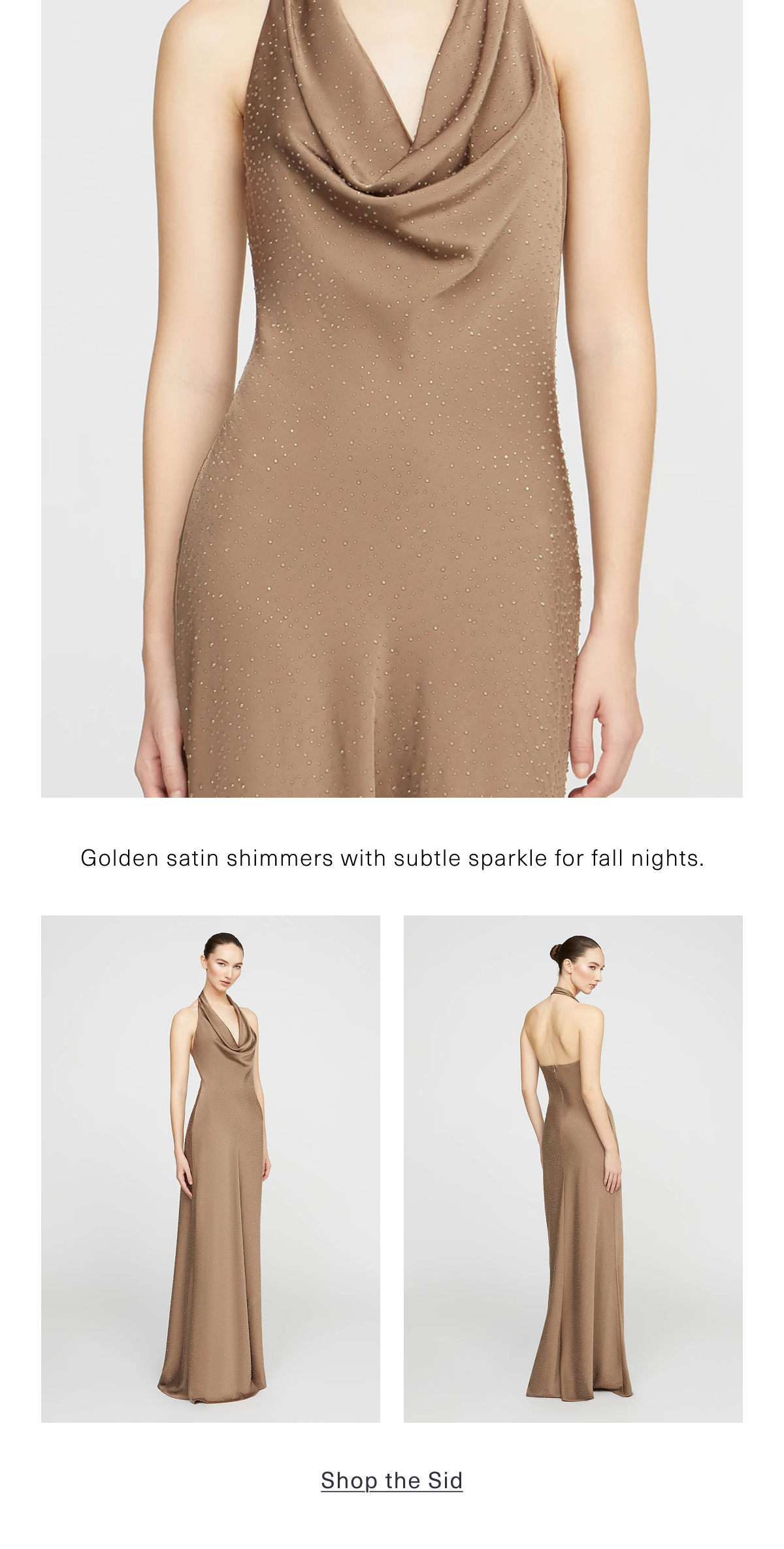 Golden satin shimmers with subtle sparkle for fall nights. Shop the Sid