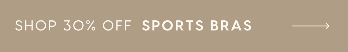 SHOP 30% OFF SPORTS BRAS