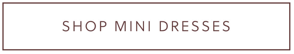 SHOP MINI DRESSES