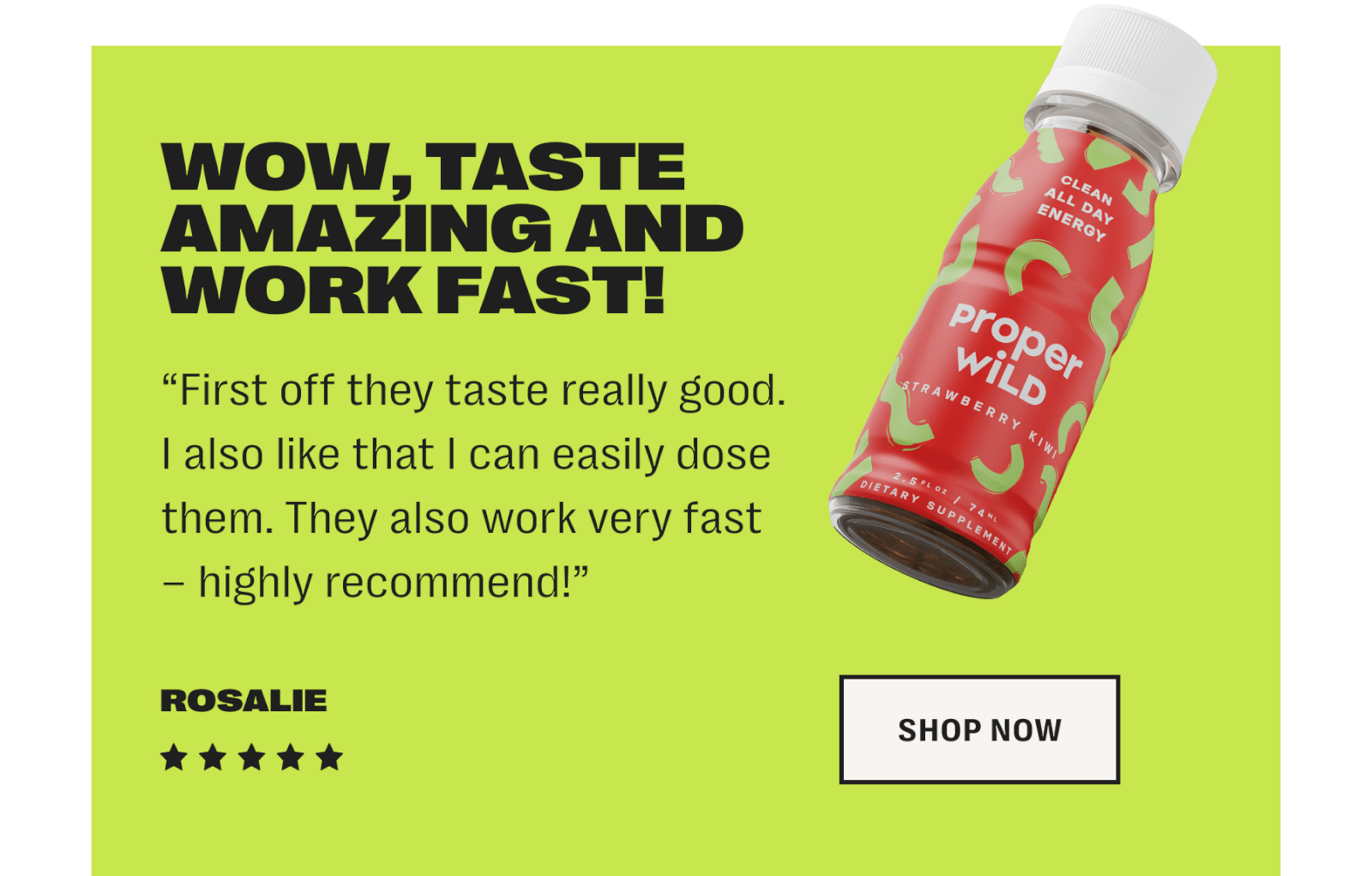 wow, taste amazing and work fast! - first off they taste really good. i also like that i can easily dose them. they also work very fast – highly recommend! - rosalie - 5 star rating - shop now