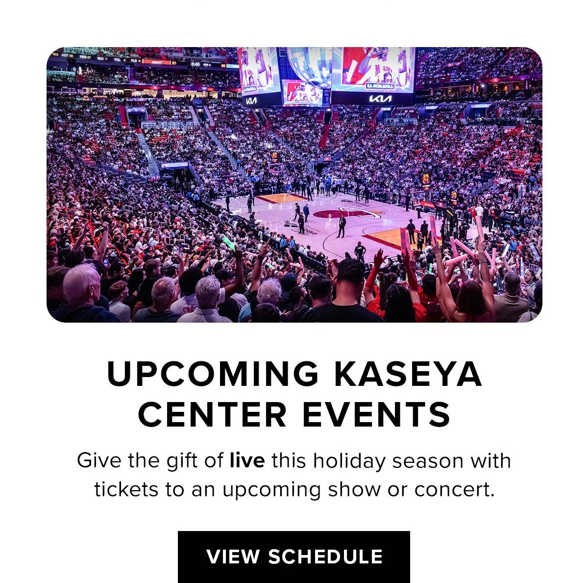 Kaseya Center | View Schedule