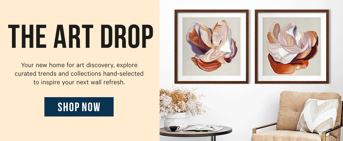 The Art Drop: Your new home for art discovery, explore curated trends and collections hand-selected to inspire your next wall refresh.