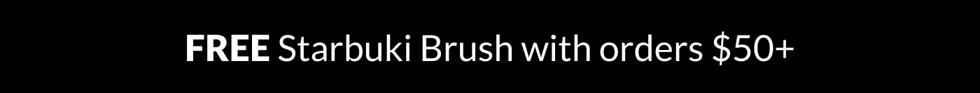 FREE Starbuki Brush with orders $50+