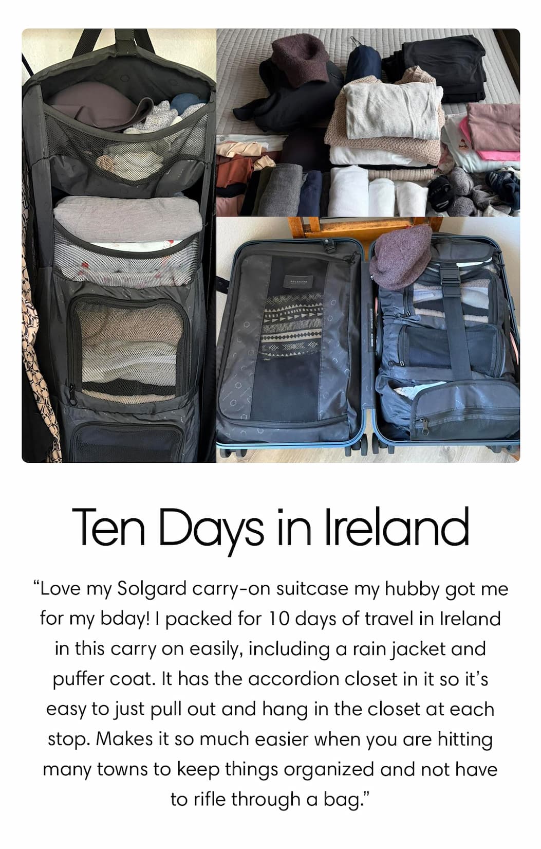 TEN DAYS IN IRELAND  “Love my Solgard carry-on suitcase my hubby got me for my bday! I packed for 10 days of travel in Ireland 