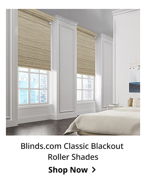 Blinds.com Classic Blackout Roller Shades | Shop Now >