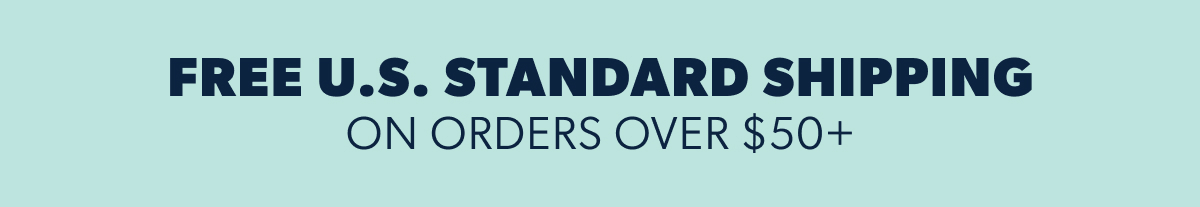 Free US Standard Shipping on $50