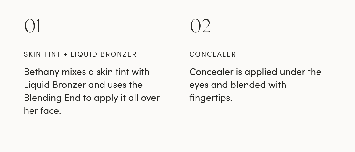 Skin Tint, Liquid Bronzer, Concealer