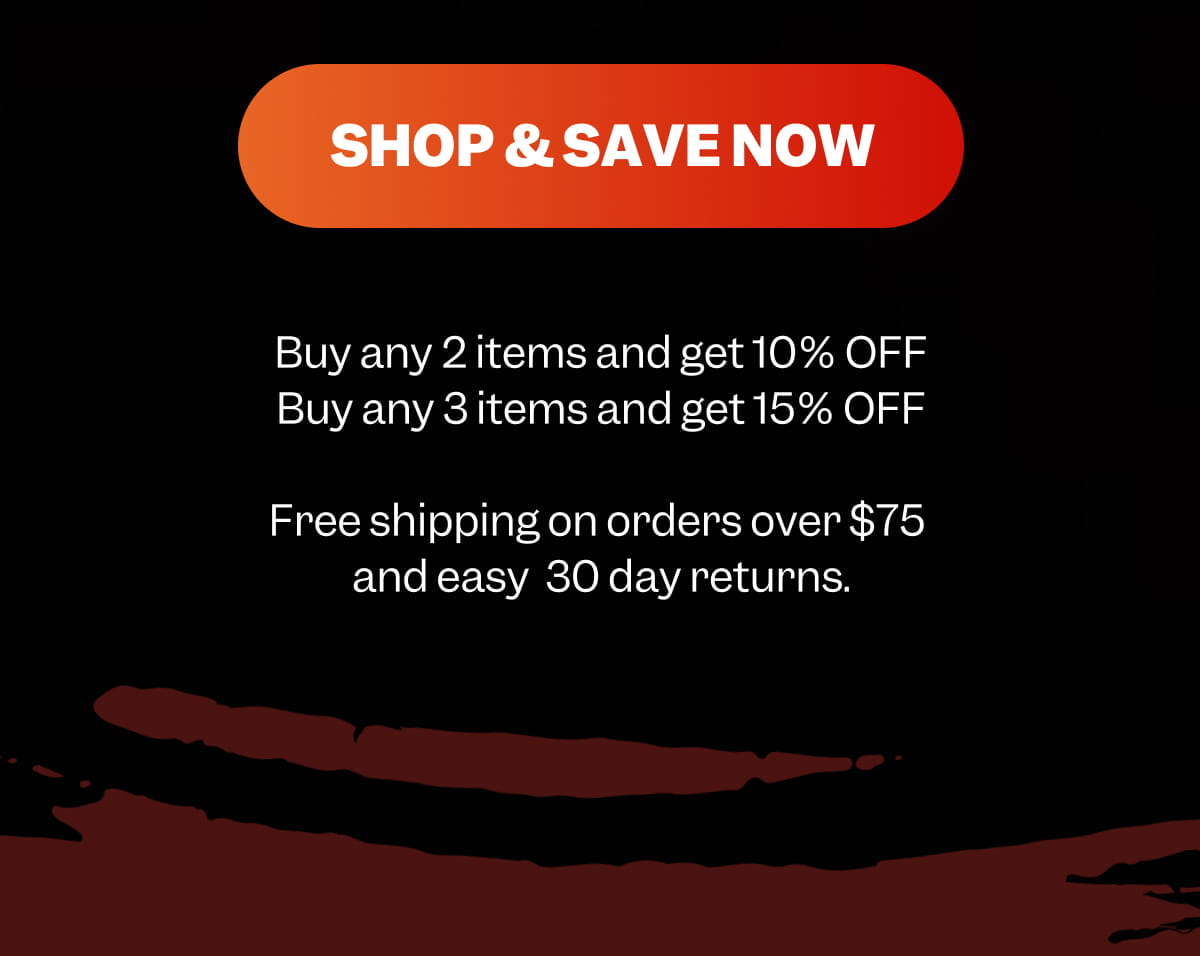 Shop & Save Now | Buy any 2 items and get 10% OFF Buy any 3 items and get 15% OFF &nbsp; Free shipping on orders over $75 and easy 30 day returns.