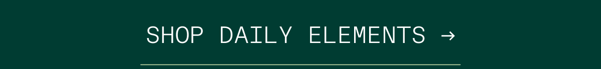 Shop Daily Elements