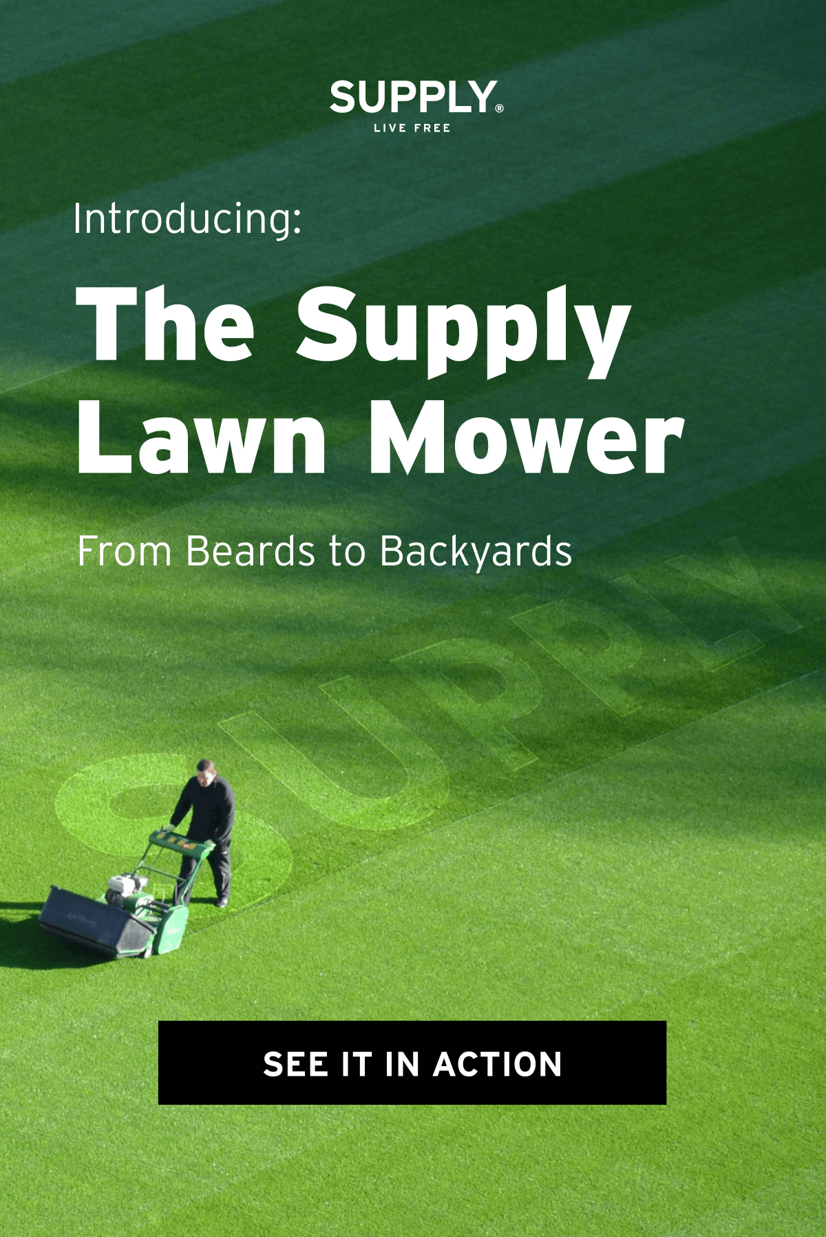 Introducing: The Supply Lawn Mower