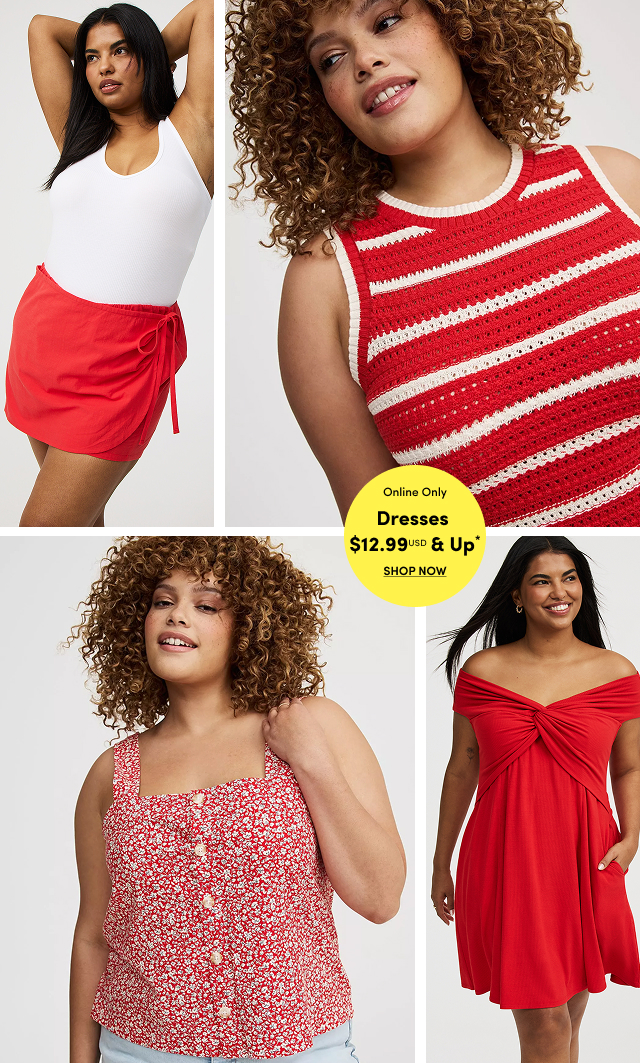 Online Only | Dresses $12.99USD & Up* | Shop Now >