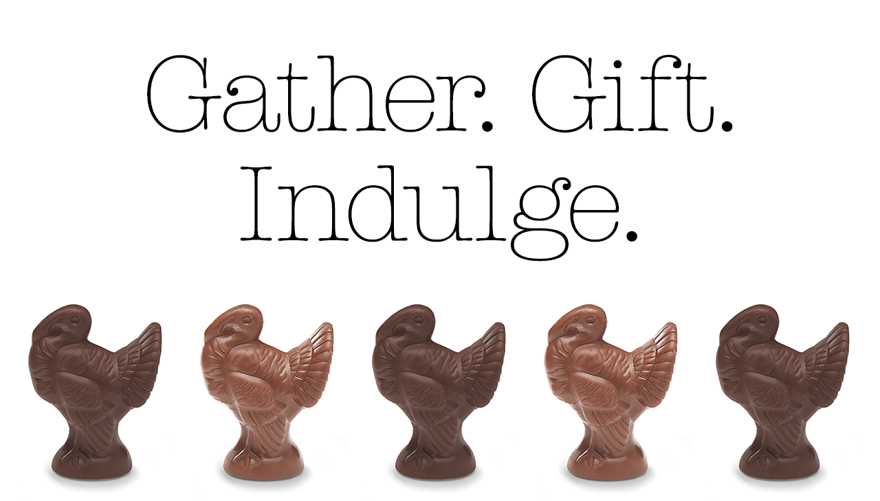 Gather. Gift. Indulge. - Chocolate Turkeys