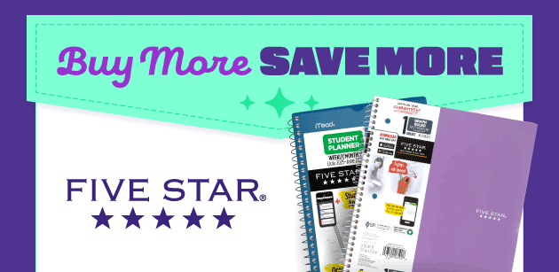 Buy More Save More Five Star Buy 2 get 20%, Buy 3 get 25% off Notebooks, Binders, Filler Paper, Bundles SHOP FIVE STAR