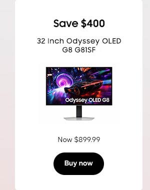 Save $400
32 Inch Odyssey OLED G88 G81SF
LS32FG810SNXZA
Now $899.99
Buy now