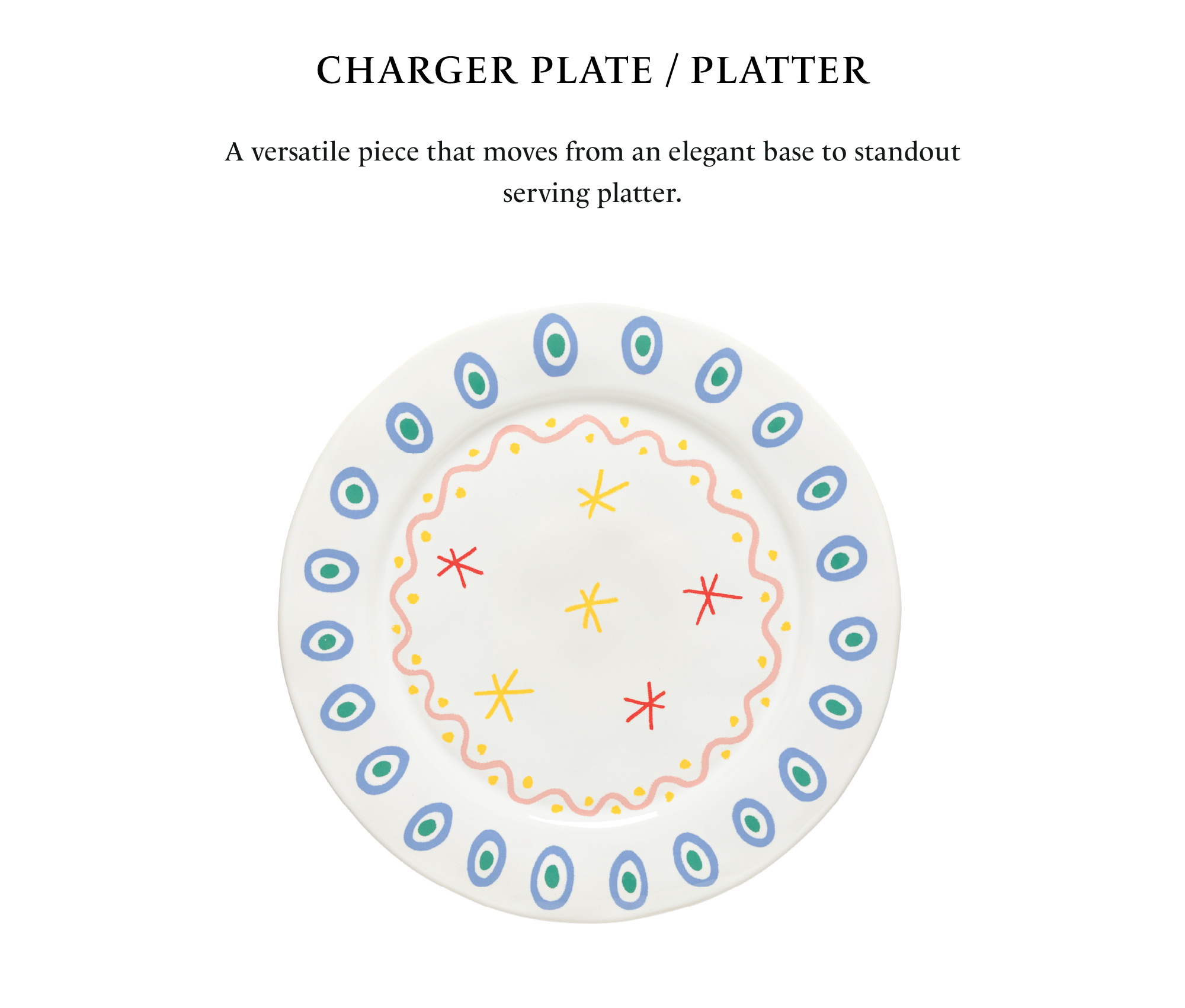 Charger Plate/Platter from the Summer Bliss collection, in white with a blue eye-pattern rim and a central design of yellow and red stars
