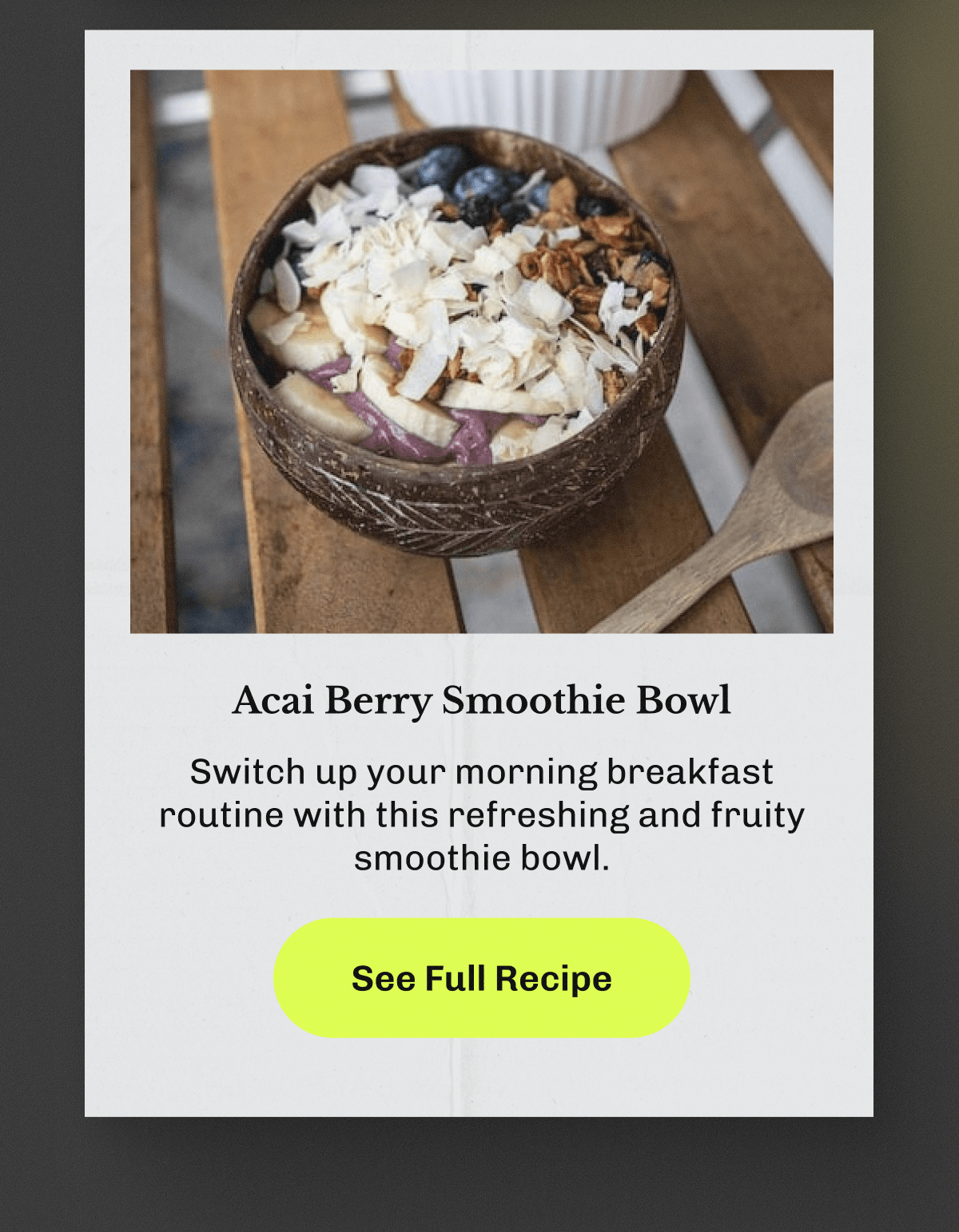 Acai Berry Smoothie Bowl – Switch up your morning breakfast routine with this&nbsp;refreshing and fruity smoothie bowl. | See Full Recipe