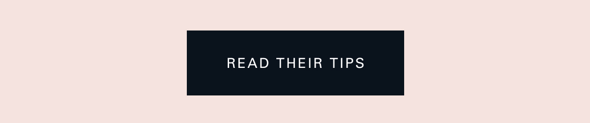 Read their tips