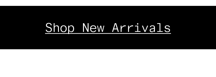 Shop New Arrivals