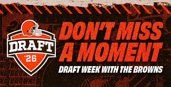 Draft Week with the Browns: Don't Miss a Moment!