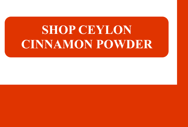 SHOP CEYLON CINNAMON POWDER