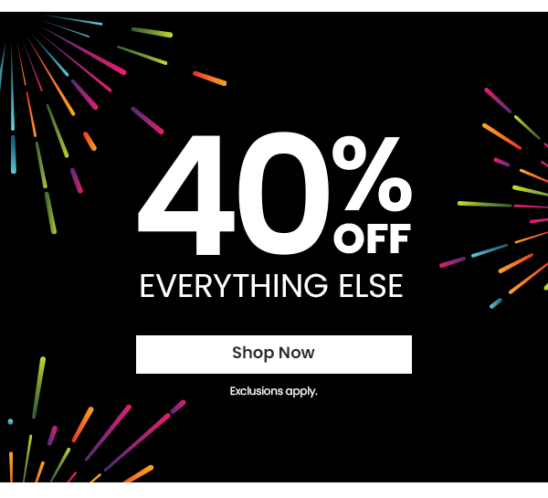 40% Off Everything Else