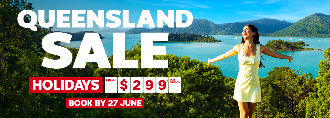QUEENSLAND SALE ON NOW