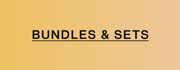 Bundles & Sets.