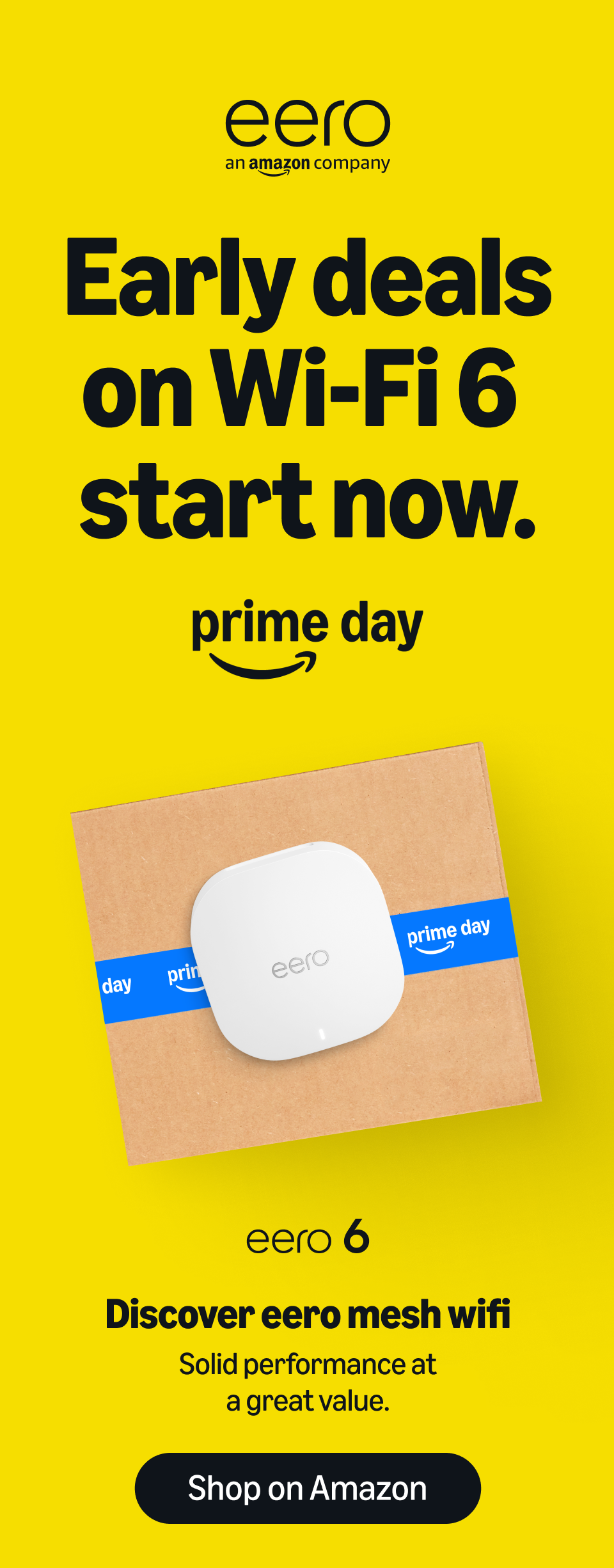 Early deals on Wi-Fi 6 start now. eero 6 — Discover eero mesh wifi. Solid performance at a great value. Shop on Amazon.