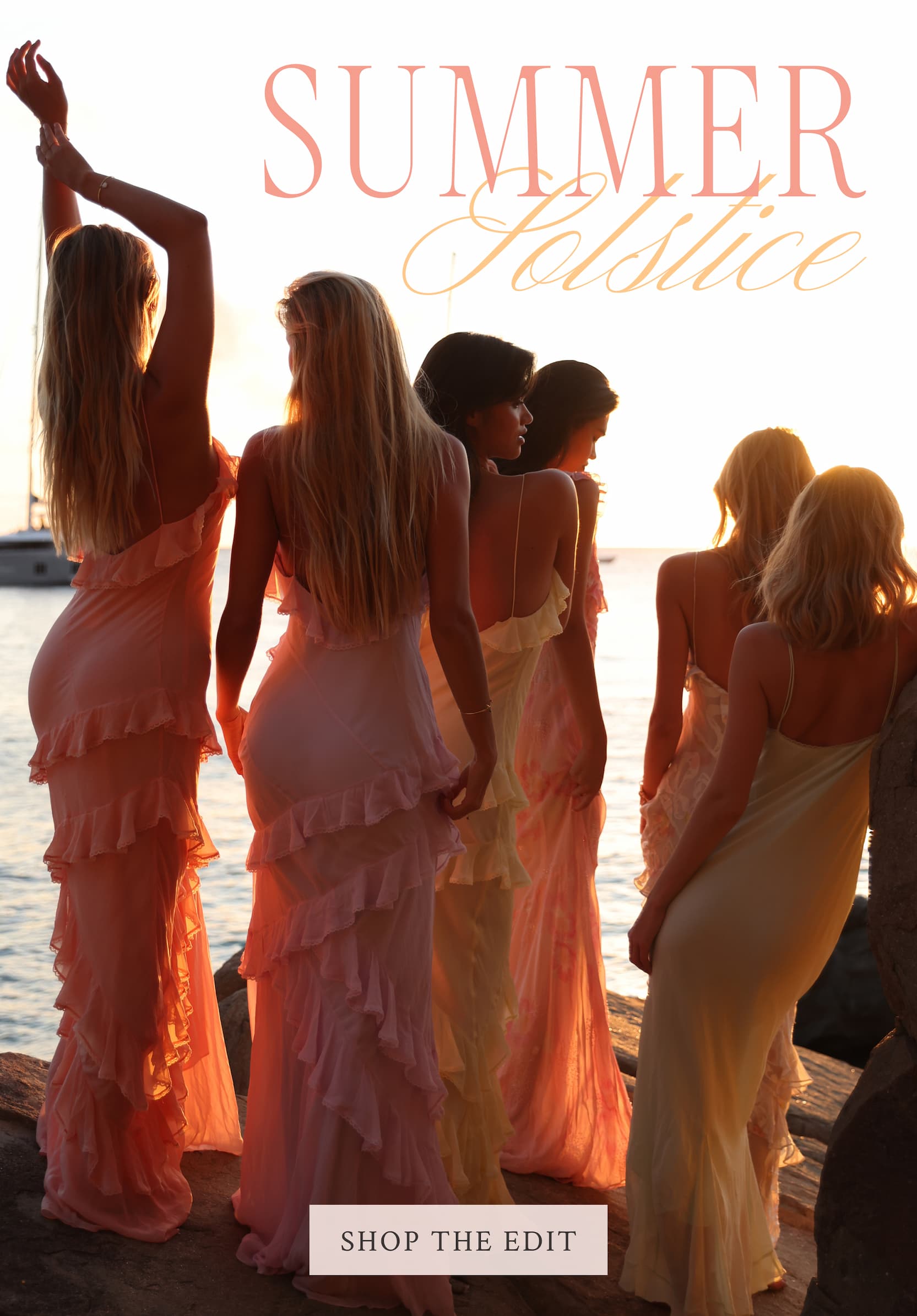 Summer Solstice <SHOP THE EDIT>