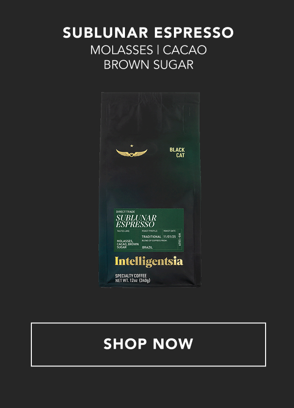 Sublunar Espresso - Molasses, Cacao, Brown Sugar | SHOP NOW