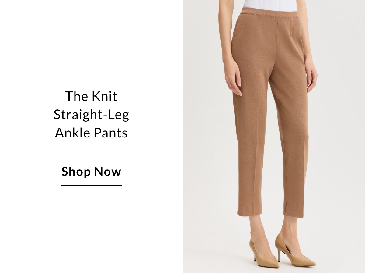 The Knit Straight-Leg Ankle Pants - SHOP NOW >>