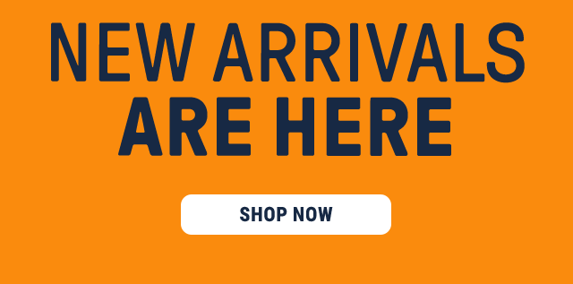 New Arrivals are here. Shop Now