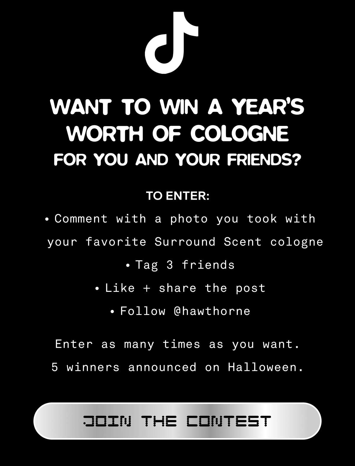 Want to win a year’s worth of cologne for you and your friends? To enter: Comment with a photo you took with your favorite Surround Scent cologne Tag 3 friends Like + share the post Follow @‌hawthorne Enter as many times as you want. 5 winners announced on Halloween. JOIN THE CONTEST