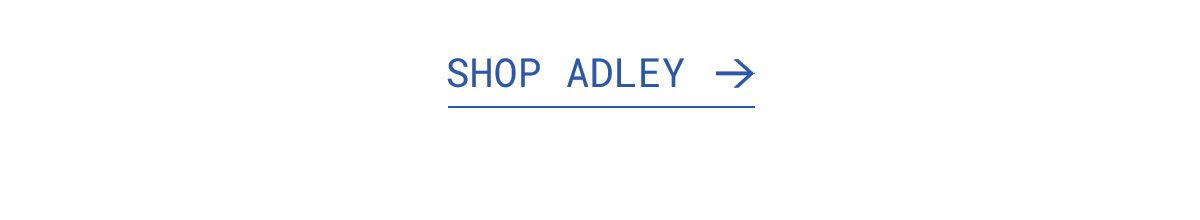 SHOP ADLEY