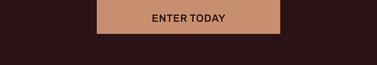 Enter today