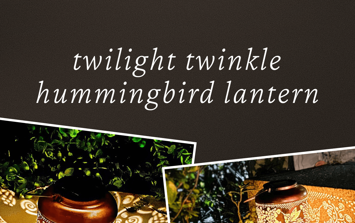 Twilight Twinkle Hummingbird Lantern