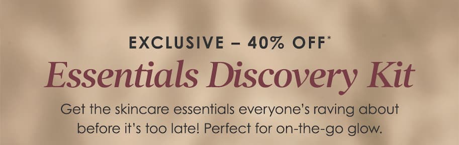 Exclusive 40% Off - Essentials Discovery Kit 