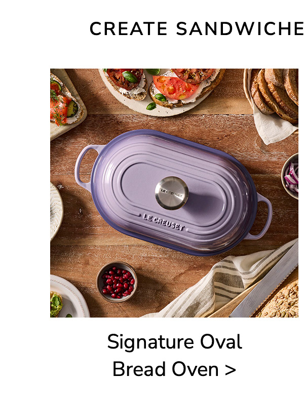 Create Sandwiches Worth Savoring - Signature Oval Bread Oven