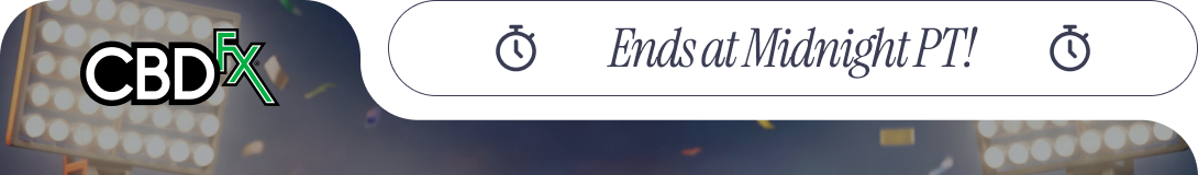 CBDfx - Ends at Midnight PT!