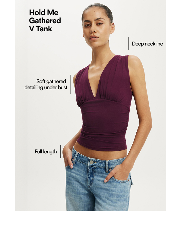 Click to shop Hold Me Gathered V Tank featuring a deep neckline, soft gathered detailing under bust as a full length tank.. 