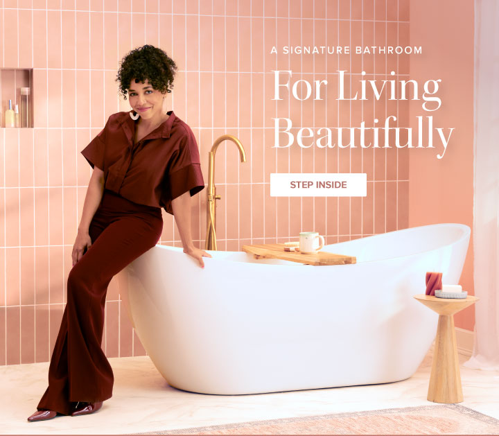 A Signature Bathroom - For Living Beautifully - Step Inside 
