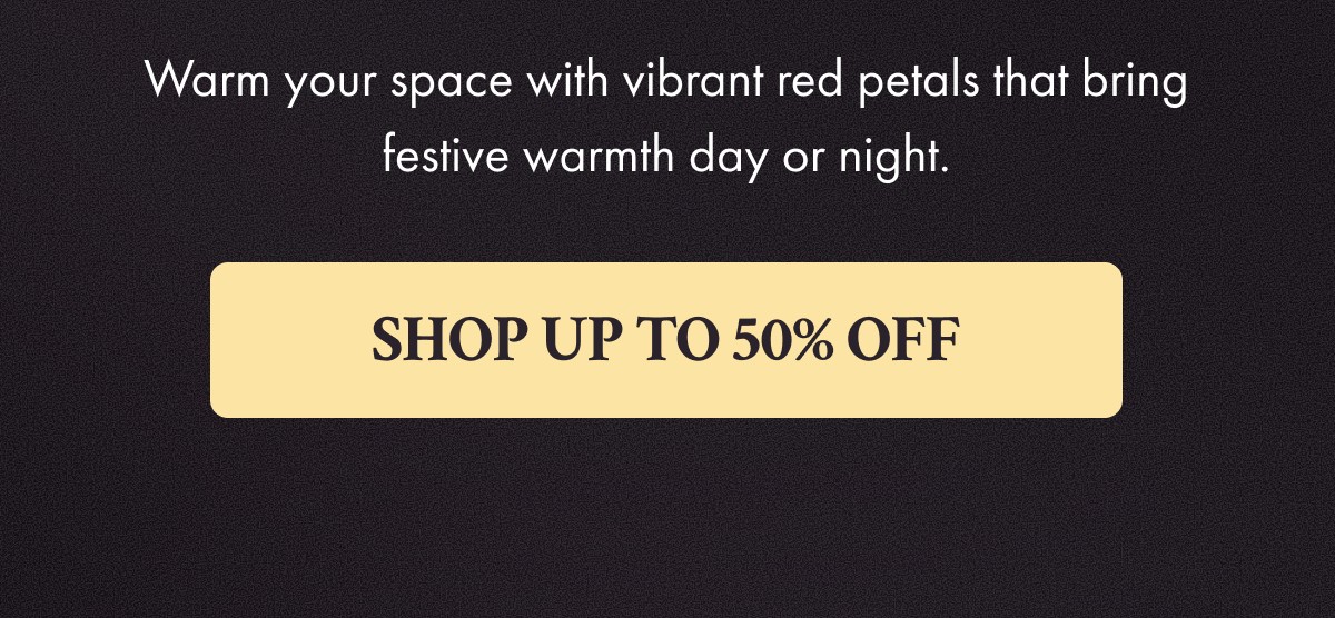 SHOP UP TO 50% OFF