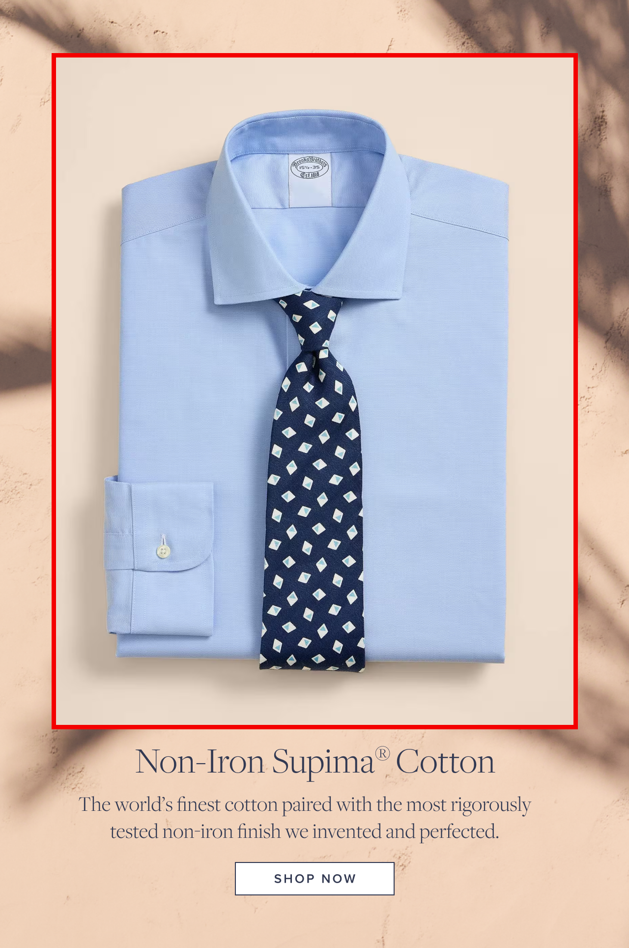 Non-Iron Supima Cotton Shop Now