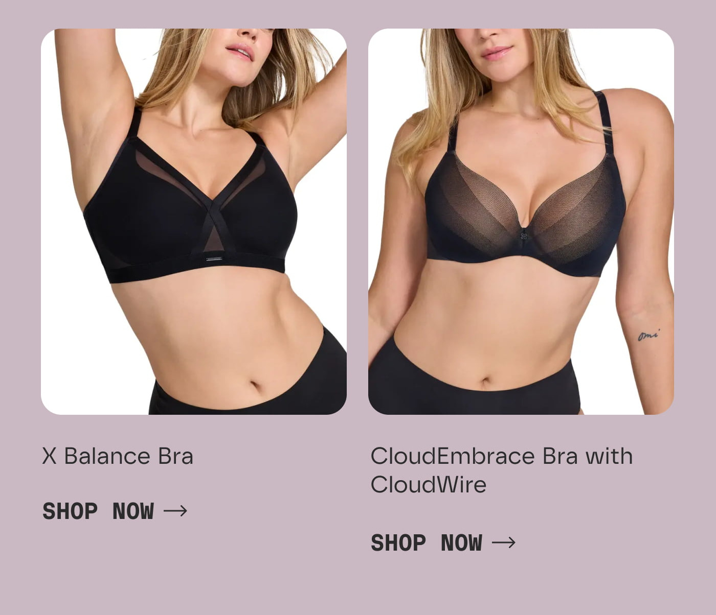 X Balance Bra | SHOP NOW | CloudEmbrace Bra with CloudWire | SHOP NOW