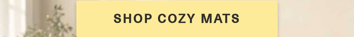 Shop Cozy Mats button