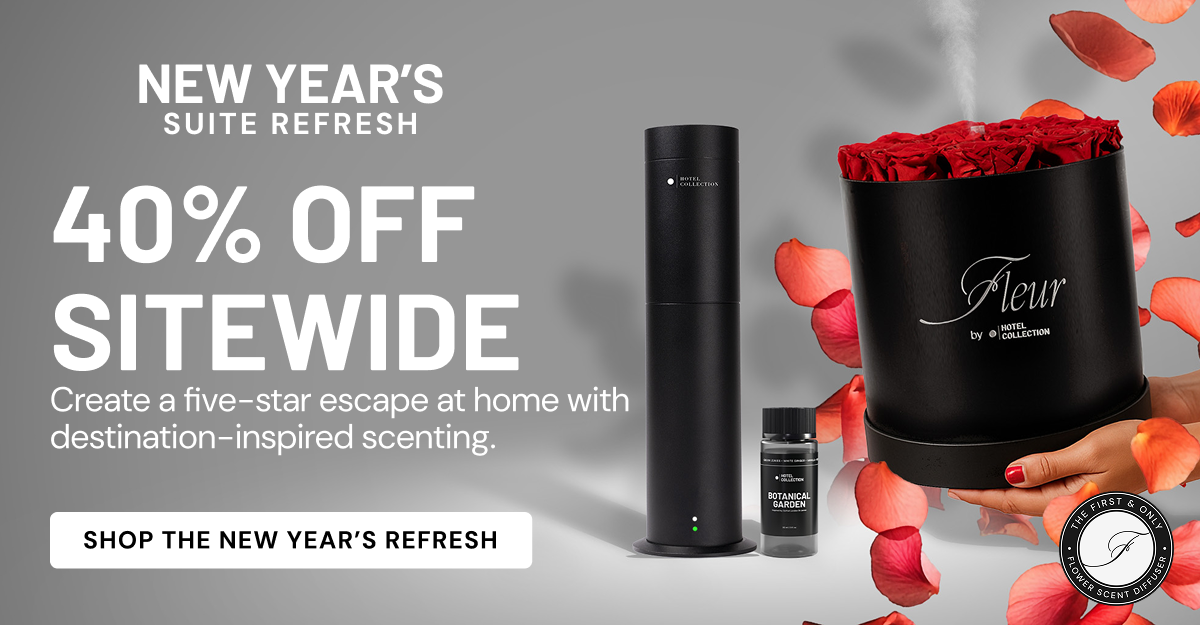 New Year's Suite Refresh: 40% Off Sitewide