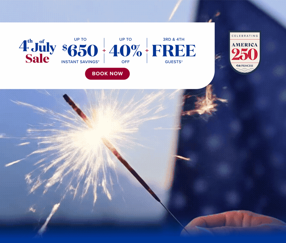 4th of July Sale. Up to $650 Instant Savings* + Up to 40% Off + FREE 3rd & 4th Guests. Book now.