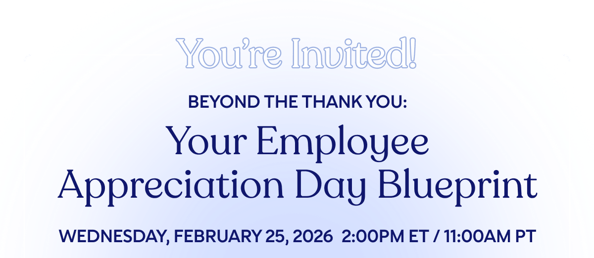 You're Invited! Beyond the Thank You: Your Employee Appreciation Day Blueprint