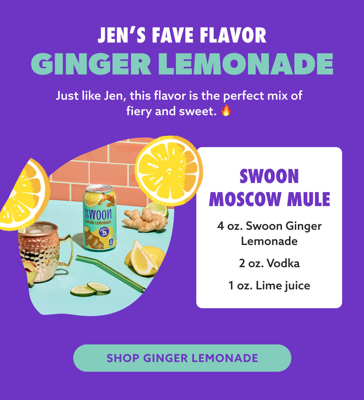 JEN'S FAVE FLAVOR - GINGER LEMONADE